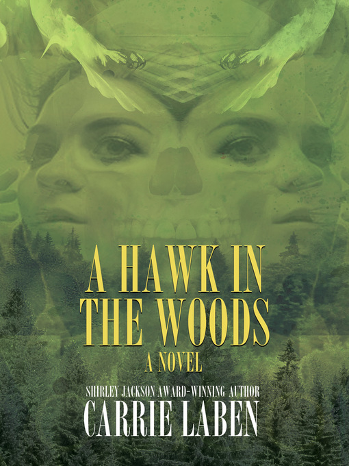 Title details for A Hawk in the Woods by Carrie Laben - Available